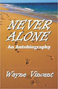 Never Alone book by Wayne Vincent